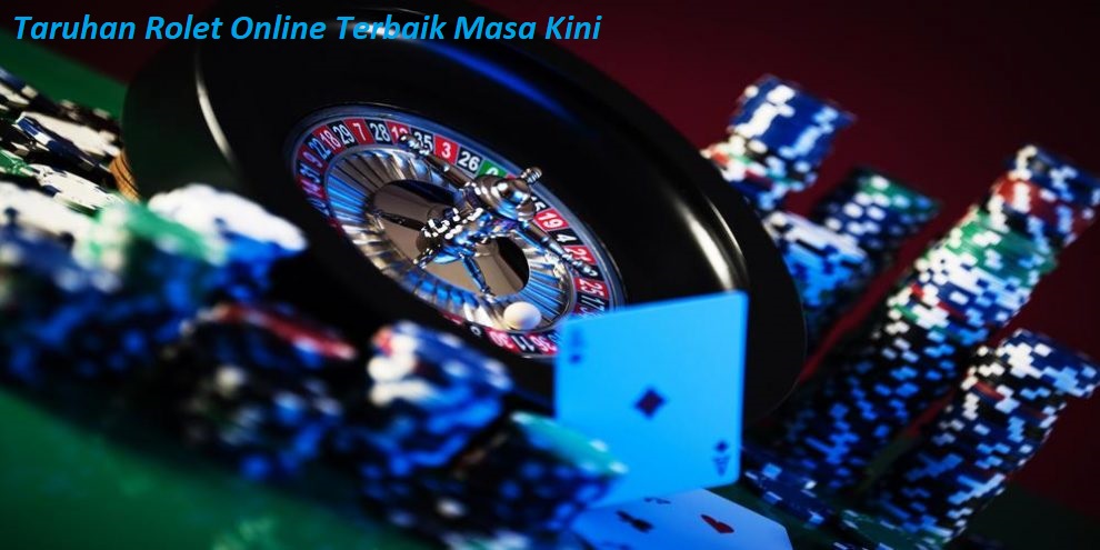 Taruhan Rolet Online Terbaik Masa Kini