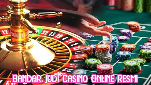 Bandar Judi Casino Online Resmi